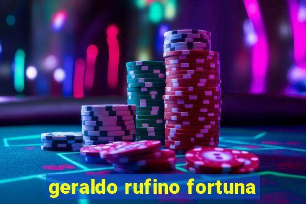 geraldo rufino fortuna